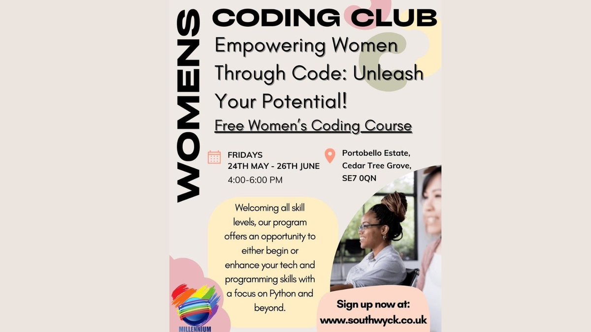 ♀️ Develop programming skills with Millennium Community Services new Women’s Coding Club all skill levels & ages (16+) aiming to tackle the gender gap in tech Portobello Estate Cedar Tree Grove SE7 0QN 4-6pm Fridays 24 May- 26 June Sign up now orlo.uk/j7apP