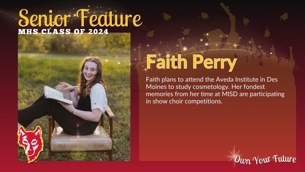 Congratulations to Faith Perry, a member of our Class of 2024! 🎓🌟
She plans to attend the Aveda Institute in Des Moines to study cosmetology. During her time at MISD, she fondly remembers participating in show choir competitions. #MISDOwnYourFuture #WeAre2024
