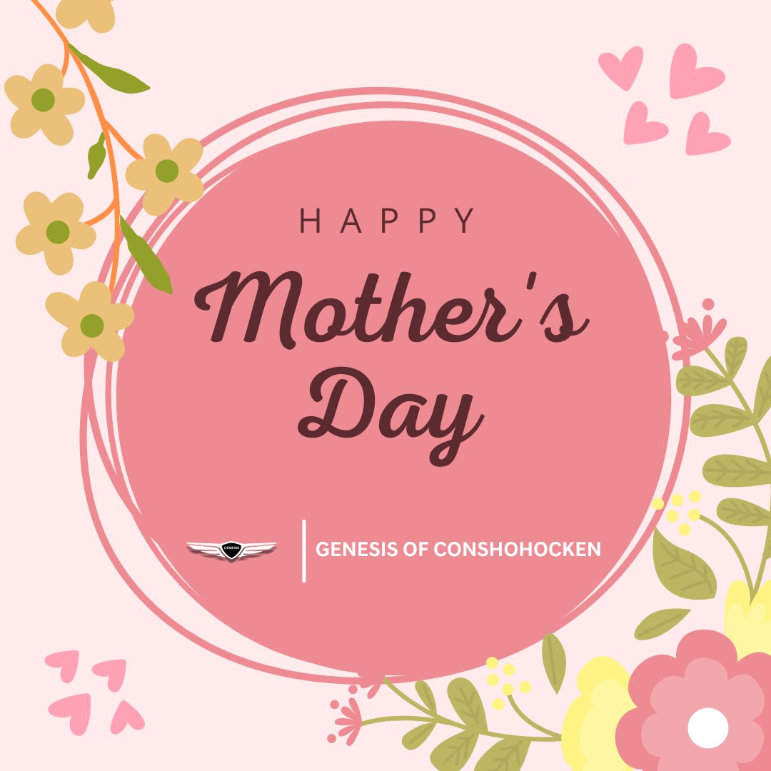 Grateful for all the moms who steer us right in life. Happy Mother's Day from the Genesis of Conshohocken Family - Your love fuels our lives. 💖🌷 #HappyMothersDay