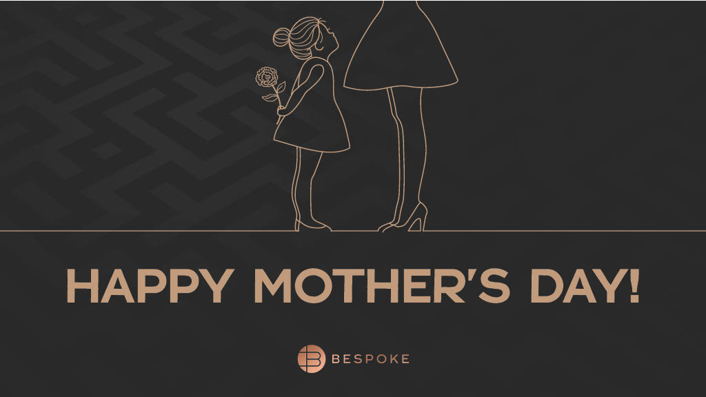 Happy Mother's Day! A big thank you for all you do.