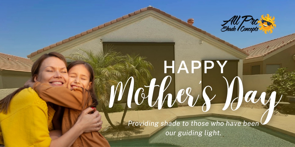 This Mother's Day, All Pro Shade Concepts celebrates the women who bring warmth and joy to our lives. Happy Mother's Day! 🌸 #AllProShadeConcepts #MothersDay #CelebrateMoms #Phoenix #Arizona #ShadeSolutions #Awnings #PatioShades #SunScreens #AZAwnings #AZPatioShades #AZScreens