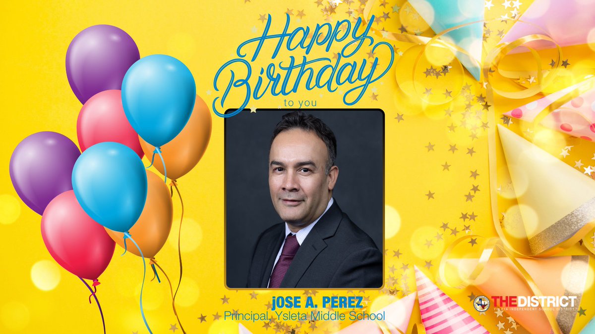Happy birthday to our Ysleta Middle School Principal, Jose A. Perez! Your dedication and leadership make our school a better place every day. Thank you for all that you do! 🎉🎂🎈 #THEDISTRICT