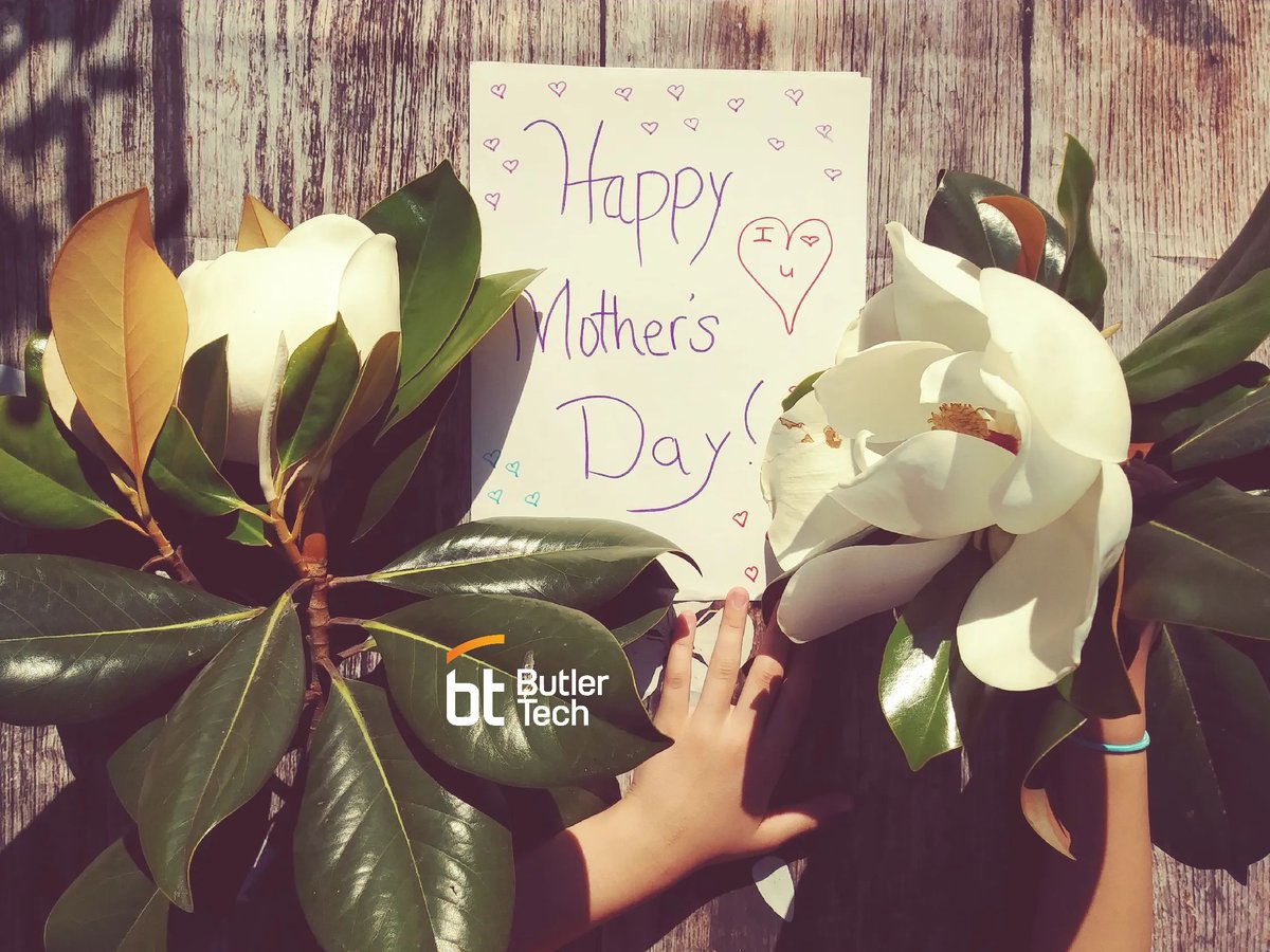 Butler Tech wishes all the mothers and mother figures a happy mother's day!
