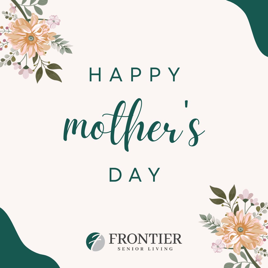 From our Frontier Family to yours, wishing you a joyful and peaceful Mother’s Day. Looking for activities to do this Mother’s Day? Here are 5 great ways to celebrate: frontiermgmt.com/blog/5-great-w…

#mothersday #mothersday2024 #seniorliving #assistedliving #moms