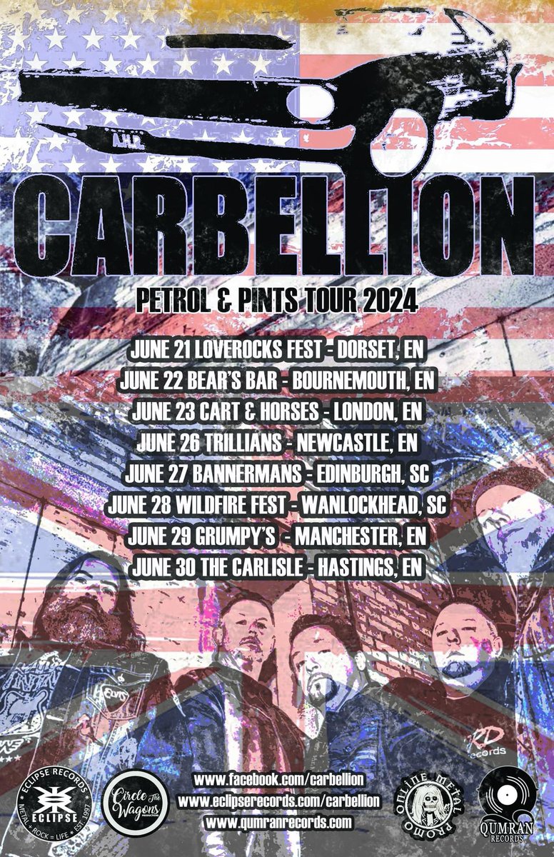 PETROL & PINTS TOUR June 21 Love Rocks Fest Dorset June 22 Bear’s Bar Bournemouth June 23 Cart & Horses London June 26 Trillians Newcastle June 27 Bannermans Edinburgh June 28 Wildfire Fest Wanlockhead June 29 GB Motorcycle Garage Stoke-on-Trent June 30 the Carlisle Hastings