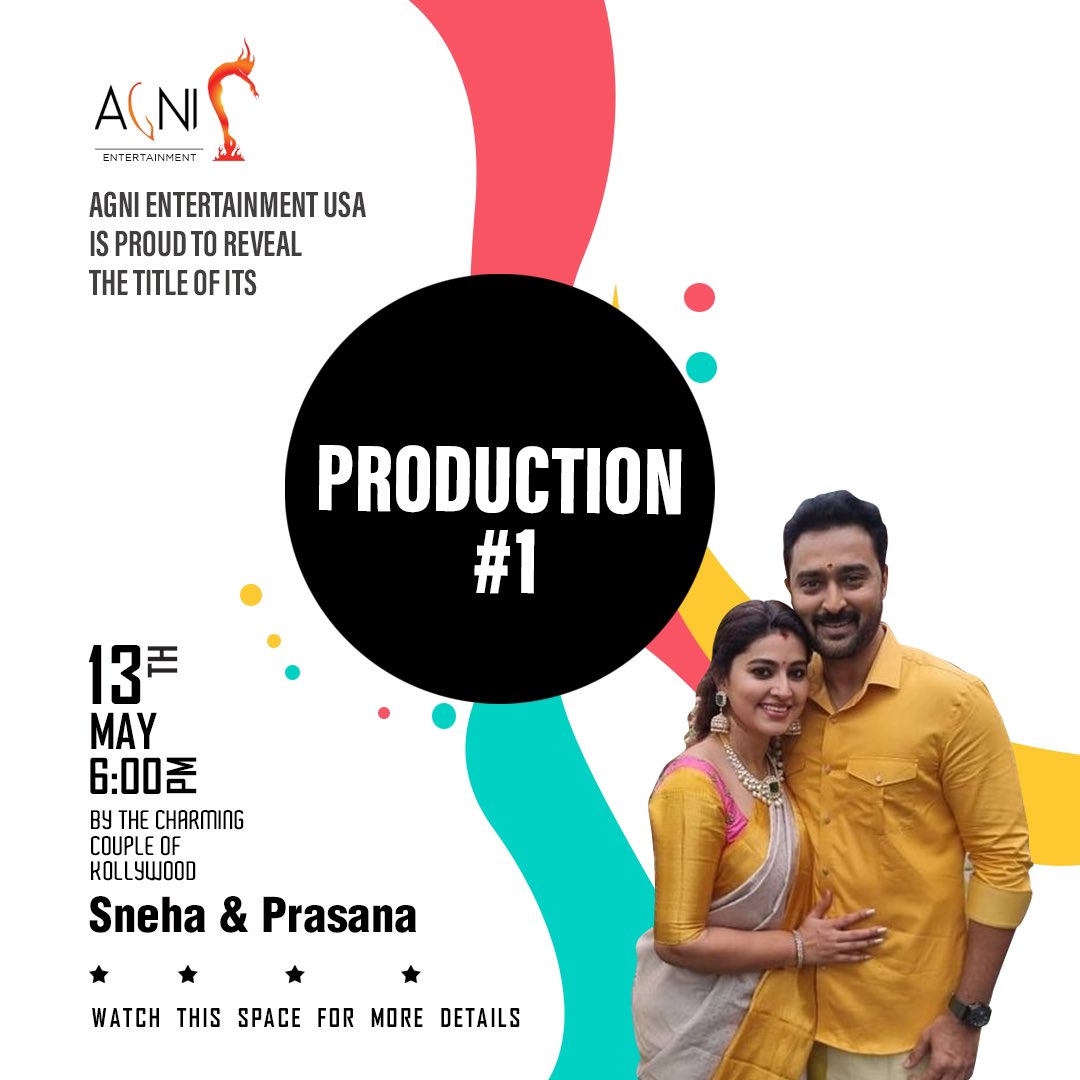 #AgniEntertainment's Production No 1 - Title & First Look to be revealed tomorrow @ 6PM by Kollywood’s cute Couple @Prasanna_actor - @actress_Sneha Stay Tuned for Updates! @AgniEnt @PrakashMohandas @directionfx #GopiSundar @teamaimpr