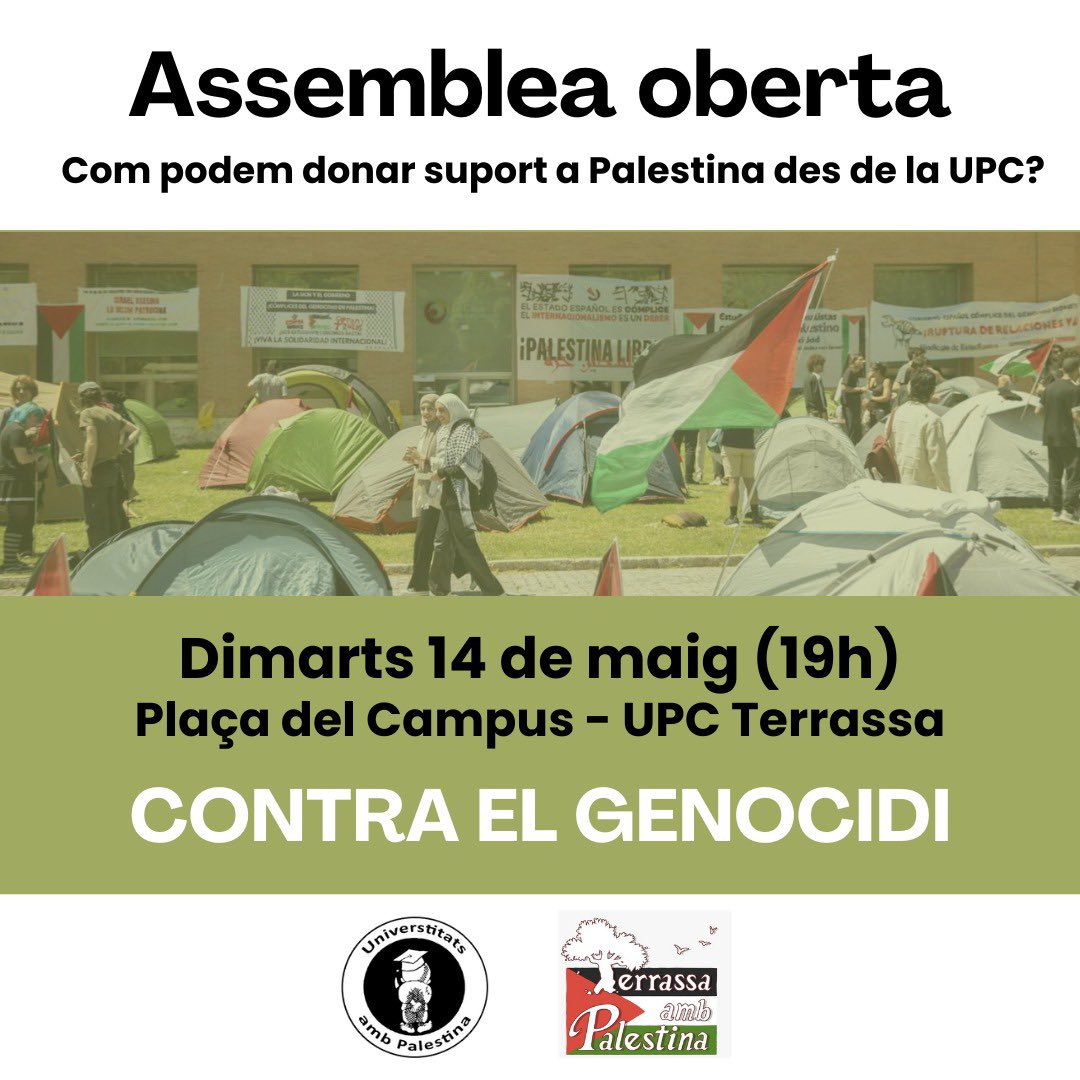 El moviment de les universitats s'estén per tot el territori, per preguntar-se com podem fer front al genocidi i la barbàrie a Palestina i organitzar-nos per donar suport al poble palestí. 🗓️ Dimarts 14 de maig a la @CdE_UPC de Terrassa. Cada cop som més per Palestina 🇵🇸