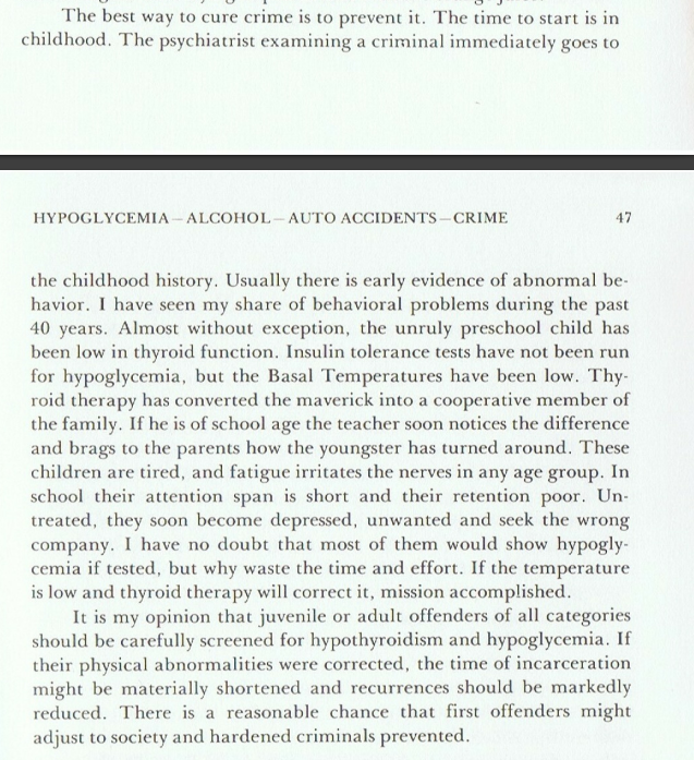 - Some hypothyroid patients become insane and start hallucinating (hearing voices).
- Hypothyroidism and hypoglycemia can lead to criminal behavior