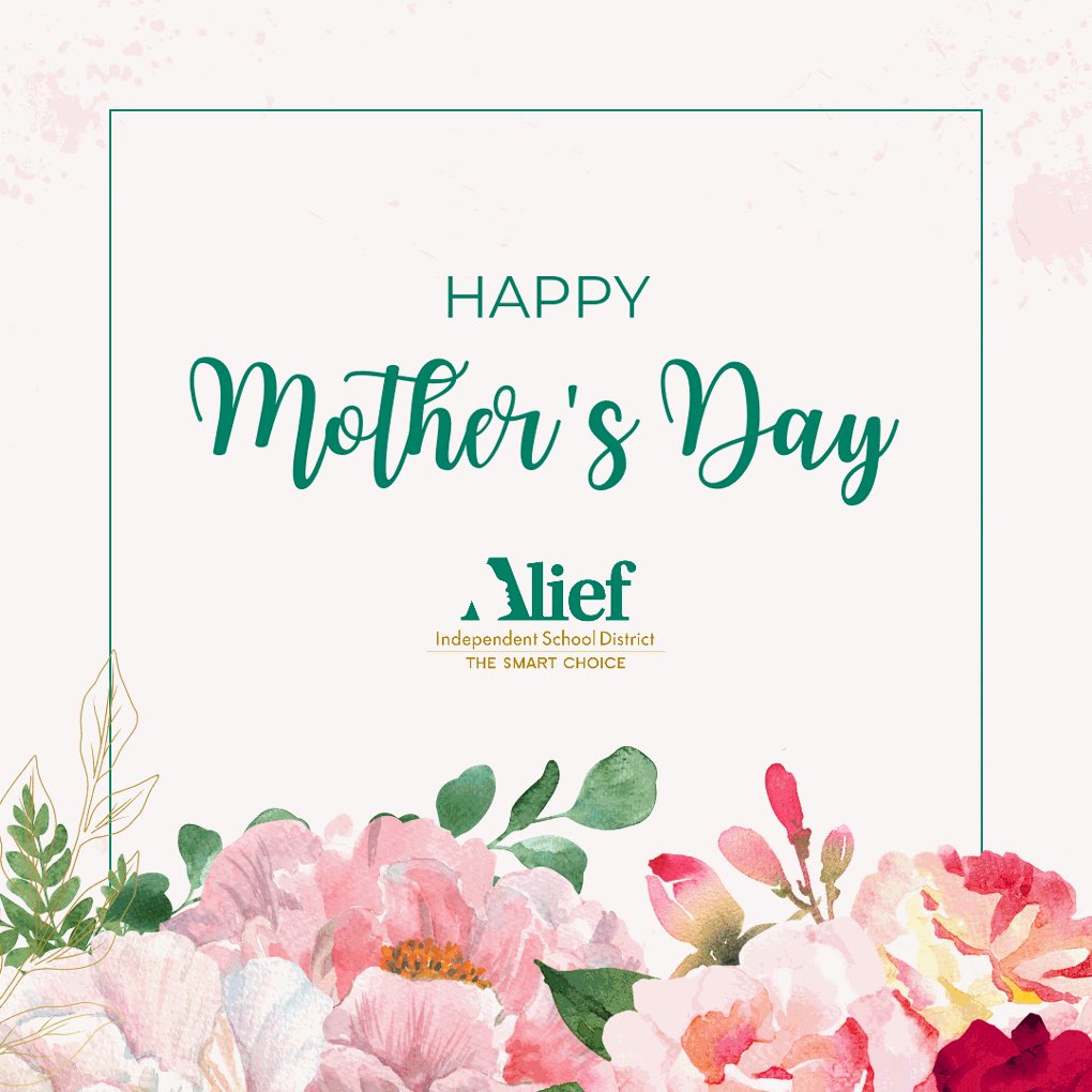 Happy Mother's Day to all the amazing moms in Alief ISD! Today, we celebrate you and all that you do. Enjoy your special day! #WeAreAlief
