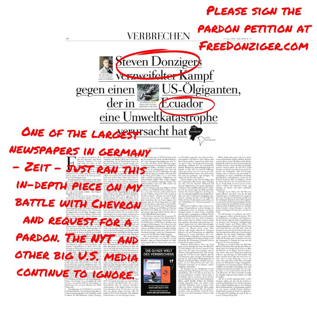 Journalist @lukashermsmeier of the prominent German newspaper @zeitonline just ran a full-page story on our battle with @Chevron over its pollution in Ecuador and my request to President Biden for a pardon, while the @nytimes and much of the US media continue to ignore the story.