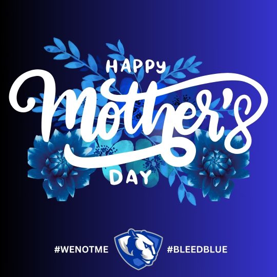 Happy Mother’s Day! #WeNotMe | #BleedBlue
