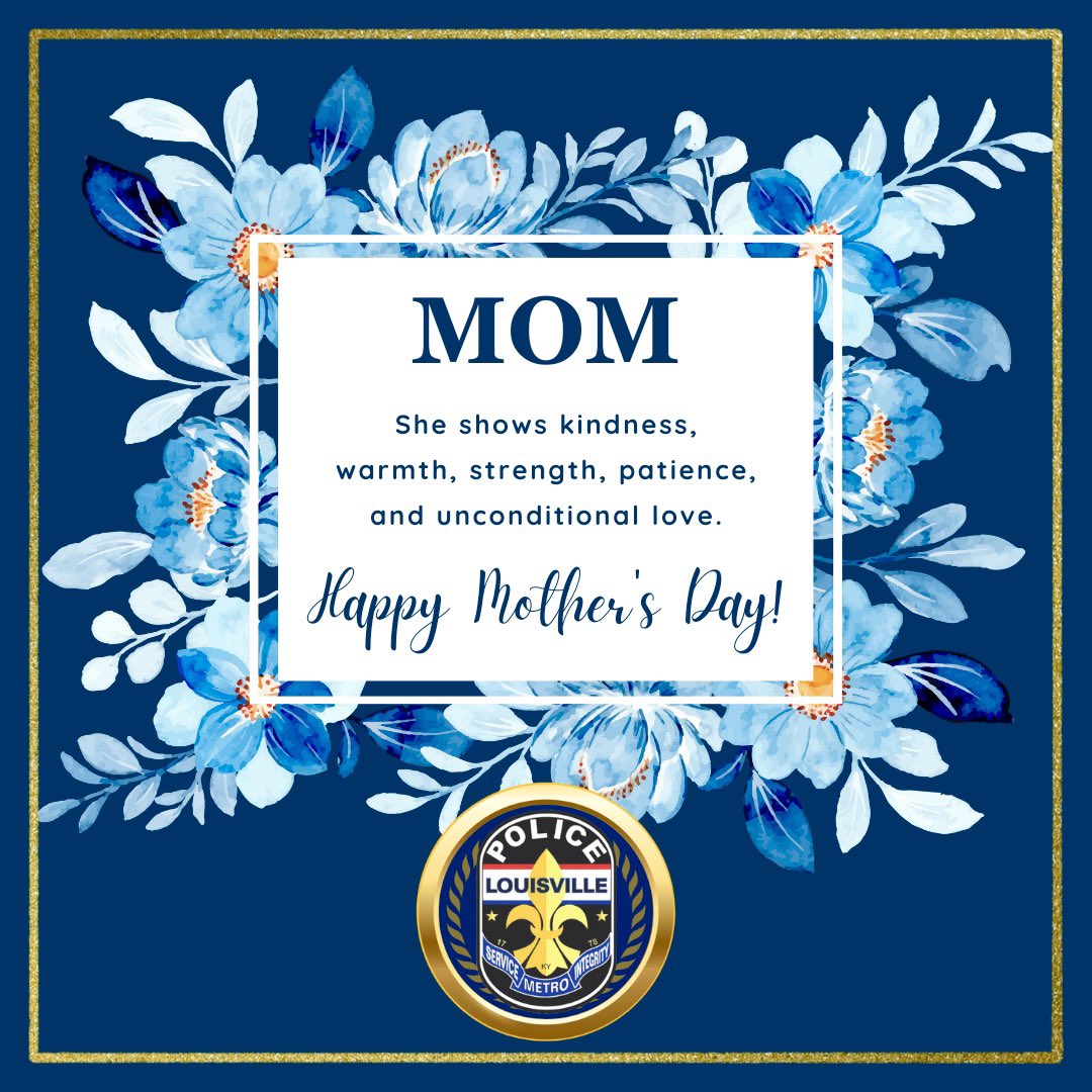 Thanking all the amazing Moms out there for all that they do, each and every day. Happy Mother’s Day to everyone! #LMPD