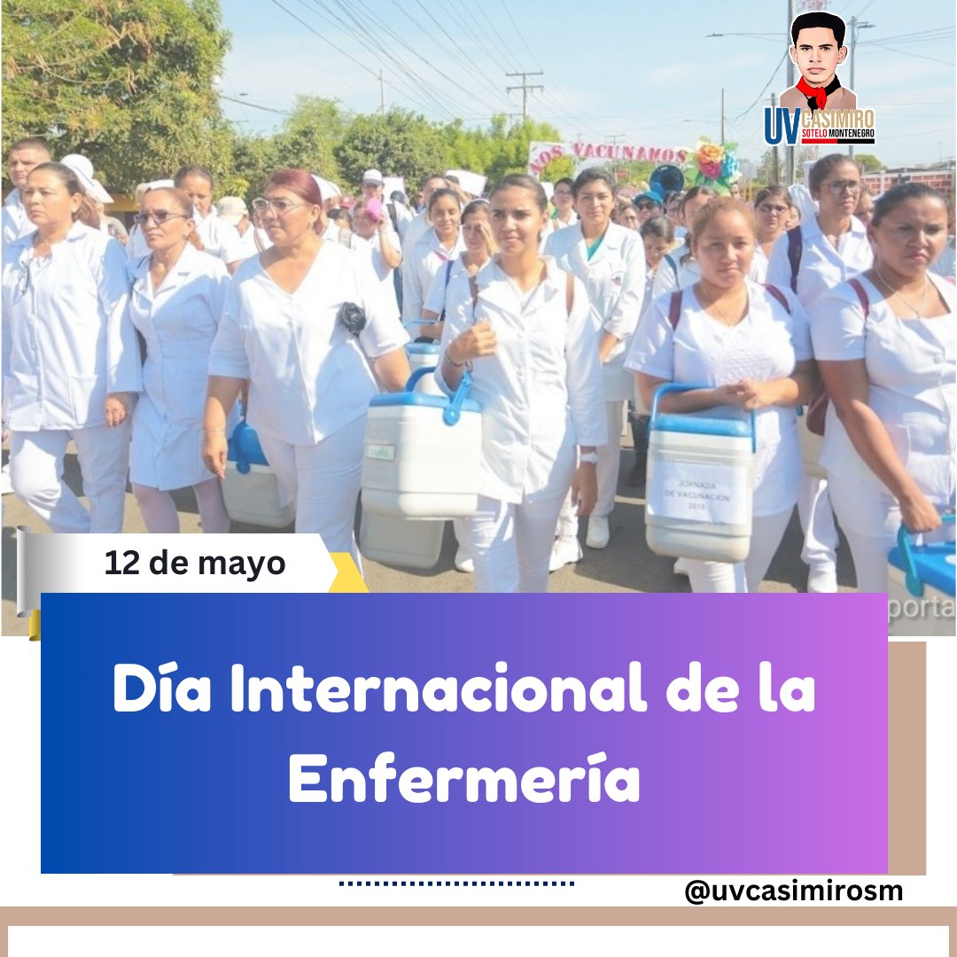 Felicitamos A Tod@s Los Que Ejercen Esta Gran Profesión De Salvar Vidas... Felíz Día Internacional De La Enfermería... #Nicaragua #4519LaPatriaLaRevolución #SoberaníaYDignidadNacional #SomosUNCSM #ManaguaSandinista