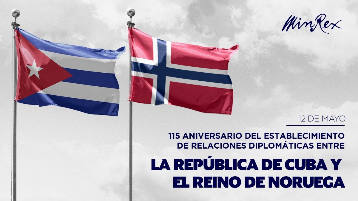 Hoy celebramos el 115 aniversario del establecimiento de relaciones diplomáticas entre #Cuba 🇨🇺 y el Reino de #Noruega 🇳🇴. Ratificamos la voluntad de ampliar los nexos de amistad y cooperación entre nuestros países.