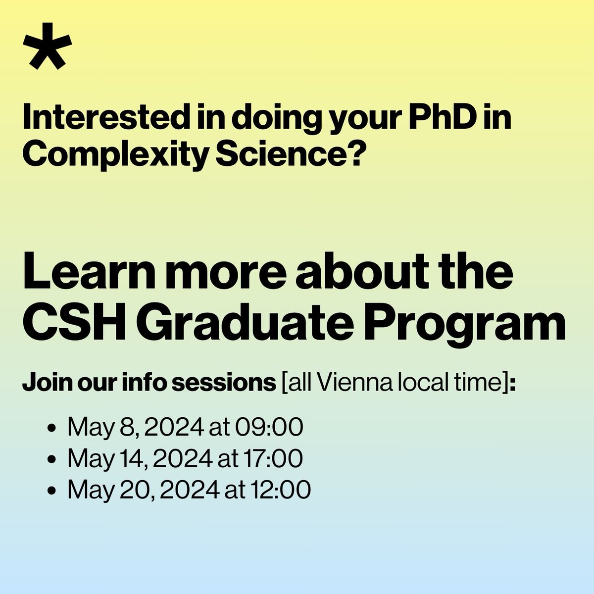 👋 If you are interested in joining our research community at <a href="/CSHVienna/">Complexity Science Hub</a> in the fall, then attend one of our info sessions for details and become a part of the CSH Digital Innovation School #DIS.
 
➡️ Find more information here: bit.ly/3JLksko