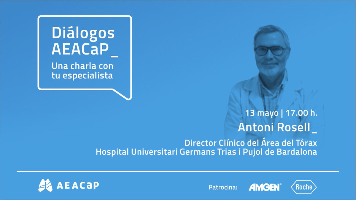 🔵🗣️ @AEACaP ha organizado una nueva sesión de sus 'Diálogos AEACaP', que contarán con la participación del doctor Antoni Rosell, del @hgermanstrias de #Barcelona 🗓️ 13 de mayo 🕔 17h ➡️¿Quieres participar? 👇 ℹ️ Inscríbete en 👉 bit.ly/AEACaP-Dialogo… #cáncerdepulmón