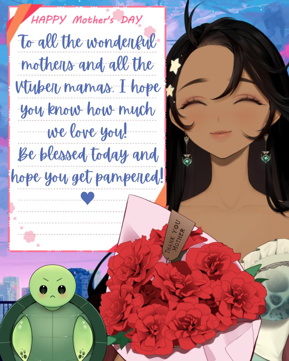 Happy mother's day all you stronk mamas! Lots of love to my vtubing mamas #cyehaa_ & #nelel_malakh210 🏖️🐢