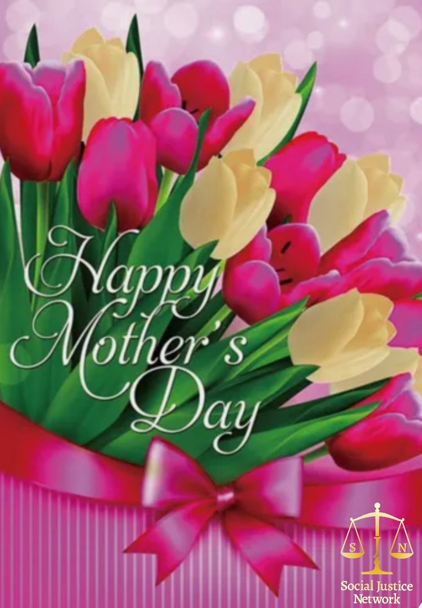 Here at the Social Justice Network, we would like to wish you and your families a Happy Mother's Day!

As we celebrate this day, let us not forget the Mother's who are incarcerated in jails and prisons!

Happy Mother's Day!

Visit us at sjnus.org!