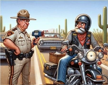 An Arizona Highway Patrol officer stops a Harley rider for traveling faster than the posted speed limit: He asks the old biker his name. “Fred.” He replies. “Fred what?” The officer asks. “Just Fred.” The old man responds. The officer is in a good mood, thinks he might just give…