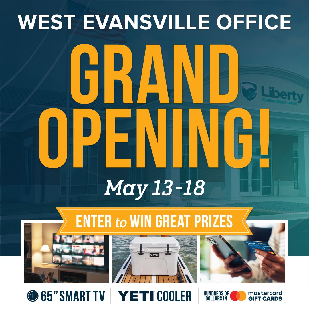 Enter to win great prizes at our West Evansville Grand Opening May 13-18! 🎉🎁
Learn more at libertyfcu.org/westevansville…