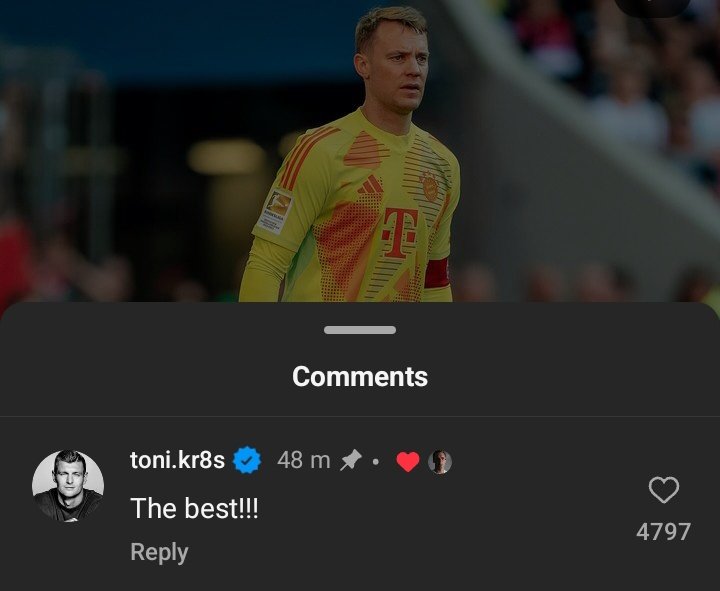 Toni Kroos' comment on Manuel Neuer's IG post