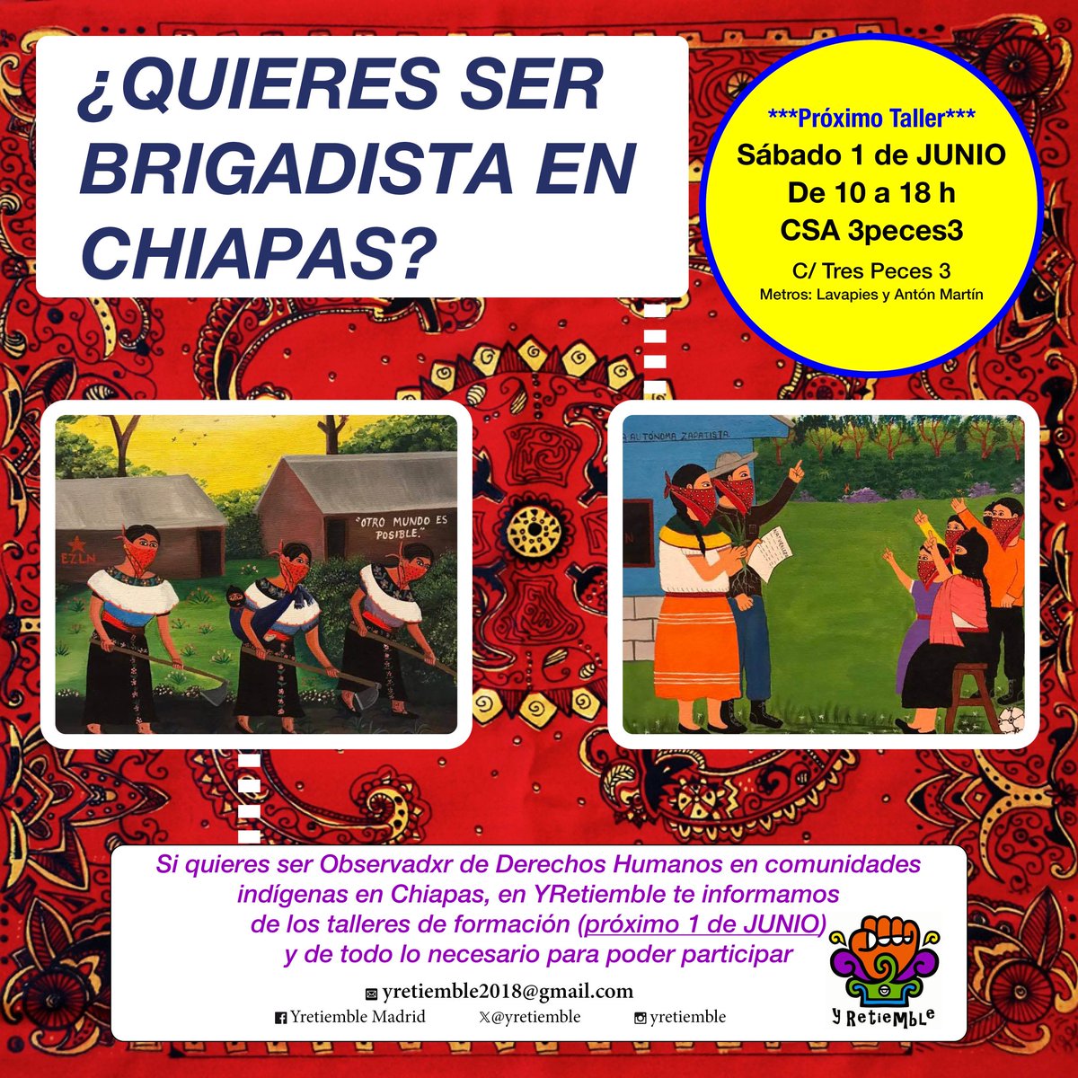¿Quieres apoyar a las comunidades indígenas como ‘Brigadista’ en Chiapas? 🎒Próxima formación en Madrid Sábado 1º de junio, 10h, CSA 3 peces 3 ¡Apúntate! Las comunidades necesitan apoyo 📩Informes: yretiemble2018@gmail.com