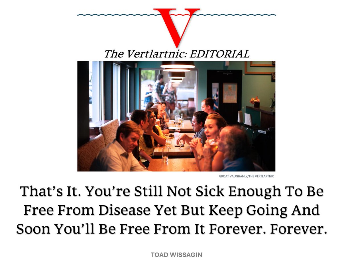 That’s It. You’re Still Not Sick Enough To Be Free From Disease Yet But Keep Going And Soon You’ll Be Free From It Forever. Forever.