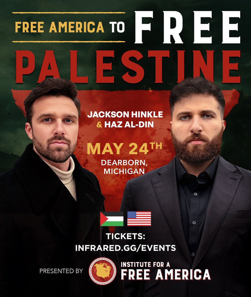 On May 24th, in Dearborn, Michigan, an in-person event hosted by @jacksonhinklle and @InfraHaz will take place in support of Palestine from an American perspective. 🚨 Get your tickets while you can! 🇺🇸🇵🇸 FREE AMERICA TO FREE PALESTINE!