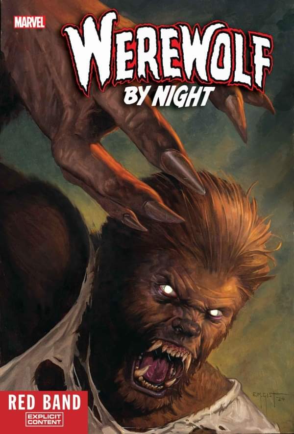 WEREWOLF BY NIGHT #1 - RED BAND W: Jason Loo A: Sergio Fernandez Davila FULL MOON RISE - WEREWOLF KILL! Marvel isn't done with their Red Band titles yet, in fact they're just getting started! The original Werewolf By Night is in for the fight of his life…and he's in it alone!