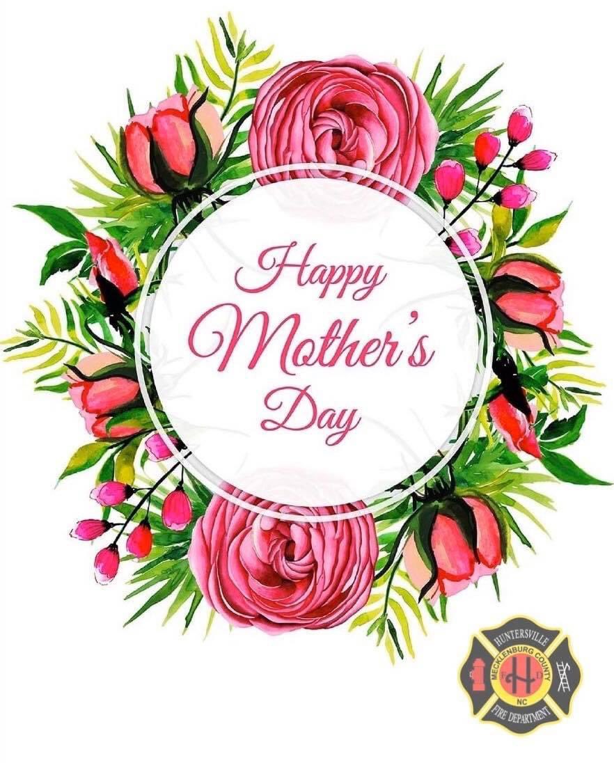 To all the Mothers out there, especially the first responder moms who are on duty today - HAPPY MOTHERSDAY! We love you mom! #MothersDay #OneTownOneTeam