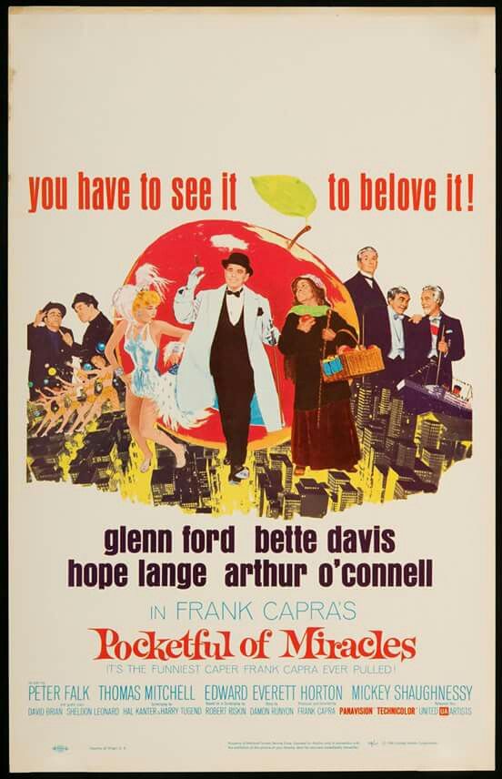 POCKETFUL OF MIRACLES (1961) Glenn Ford, Bette Davis, Hope Lange. Dir: Frank Capra 1:15p ET (10:15a PT) A good-hearted gangster turns an old apple seller into a society matron so she can impress her daughter. 2h 16m | Comedy