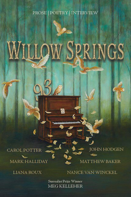 Willow Springs Issue 93 is now available for purchase!! We are so excited about this issue, the cover art, and all the wonderful writings inside. Head to our website to get a copy for yourself! 

#literarymagazine #willowspringsmagazine #issue93 #ewu #spokane #reading #writing