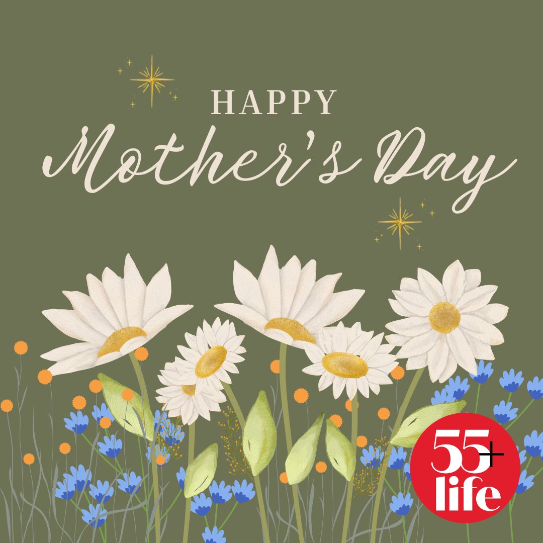 From all of us at 55+ Life Magazine, we hope everyone has a Happy Mother's Day 🌷☀️