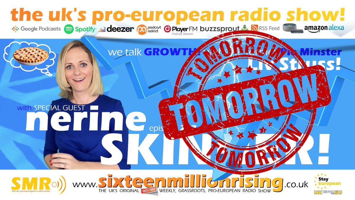 BREAKING! Tomorrow on SMR we talk 'Growth!' with former Pie Minster, @nerineskinner 🥧 + #Elphicke & #Eurovision Shockers! 🤯 Get YOUR copy a day early? Subscribe for £5 a month and help us make FREE, weekly, #ProEU Radio: 👉 sixteenmillionrising.co.uk 🎧