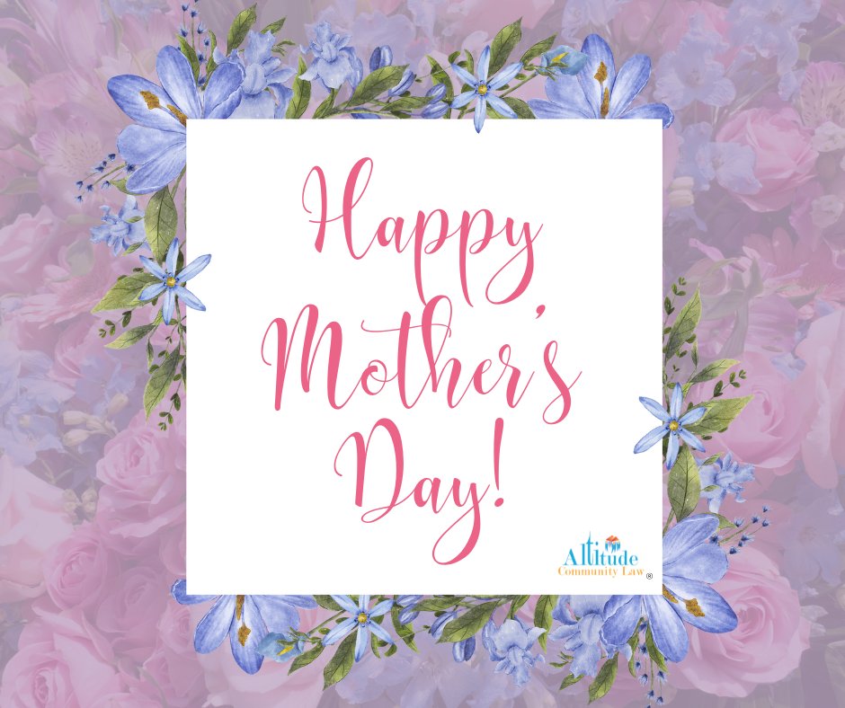 Happy Mother's Day from Altitude Community Law! We hope your day is filled with love!
#HOALaw #HOAManager #AltitudeCommunityLaw #ColoradoHOA #HappyMothersDay #MothersDay2024