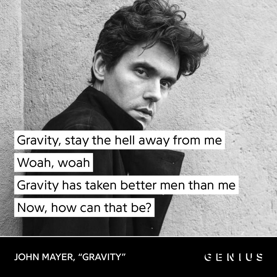 @Genius Gravity —@JohnMayer