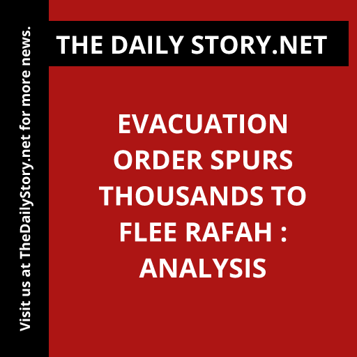 'Evacuation order sends Rafah into chaos as thousands flee for their lives. Stay tuned for our in-depth analysis. #RafahEvacuation #CrisisAlert #BreakingNews'
Read more: thedailystory.net/evacuation-ord…