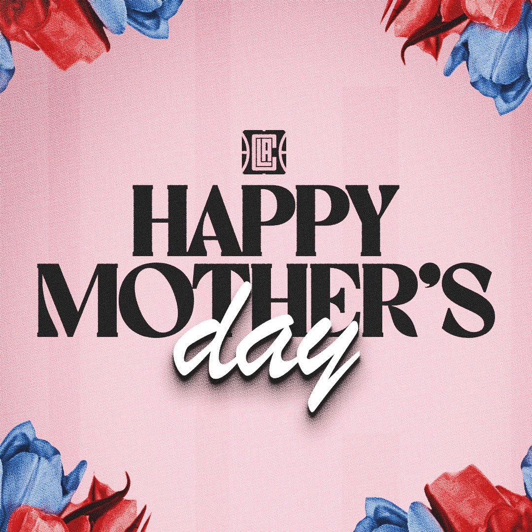 Happy Mother’s Day, #ClipperNation ❤️💙