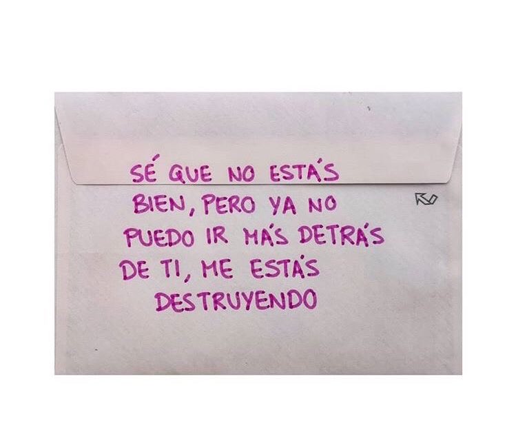 Me estás destruyendo 😔
