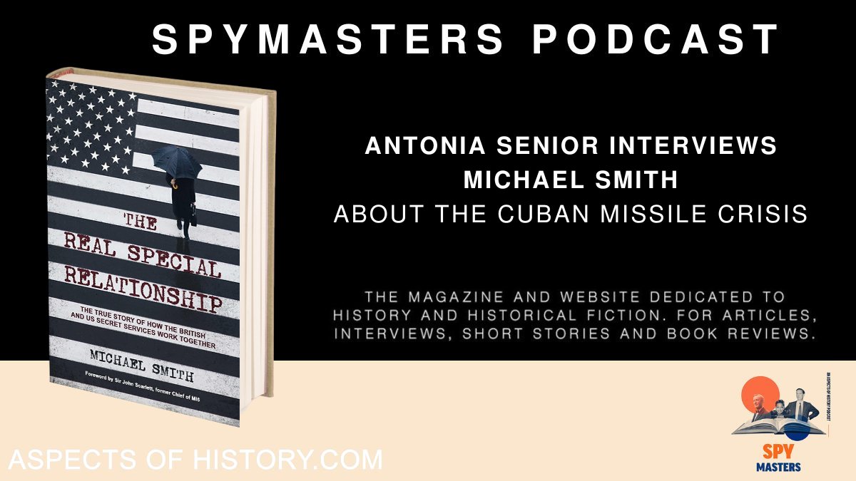 #Podcast @Tonisenior interviews @MickWSmith About the Cuban Missile Crisis pod.fo/e/234b4f Read The Special Relationship amazon.co.uk/dp/1471186792 @Spymasterspod #coldwar #militaryhistory #espionage