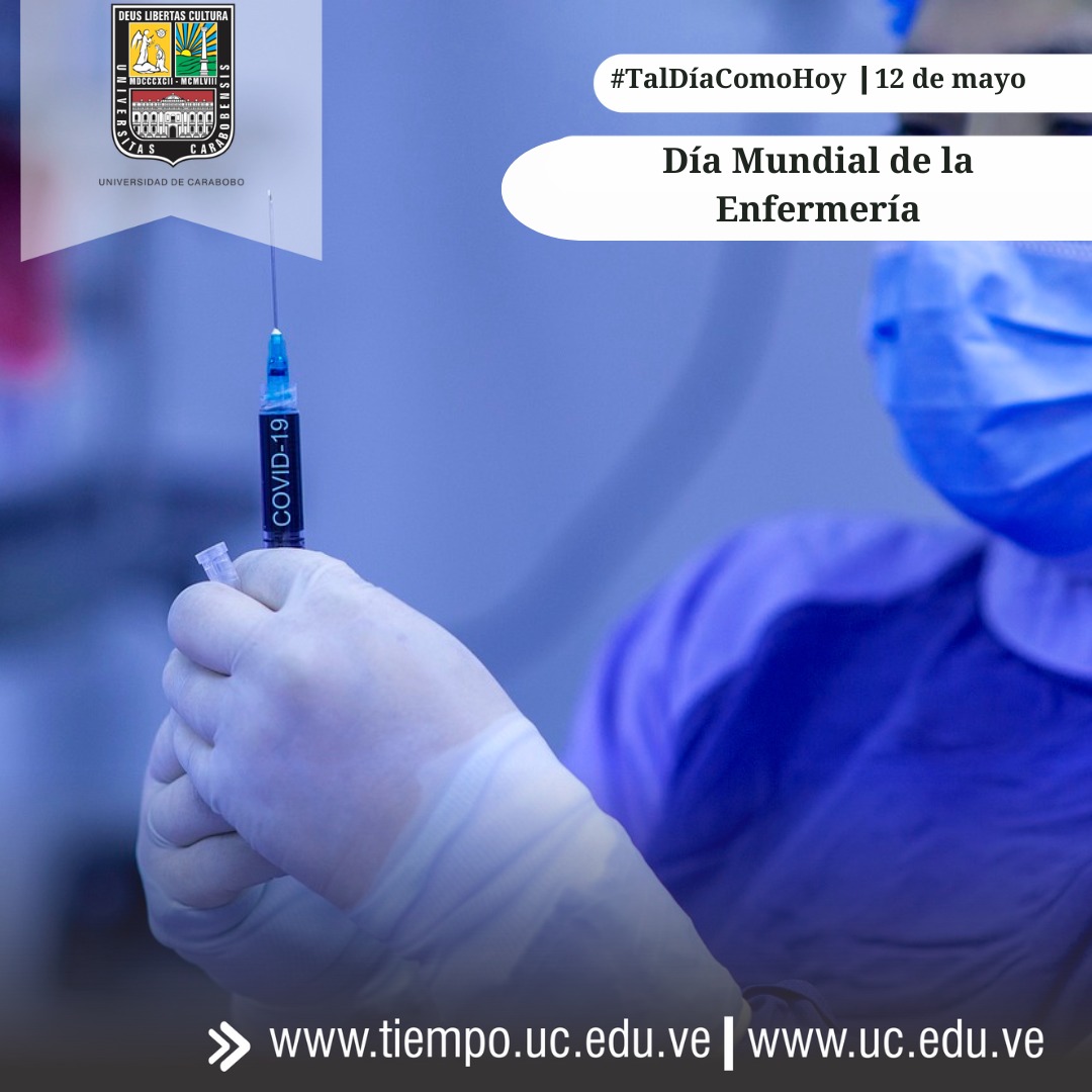 #TalDíaComoHoy se celebra el Día Internacional de la Enfermería, profesional a cargo del cuidado humano, la investigación y apoyo al equipo de salud. ¡Felicitaciones a los profesionales de la Enfermería de la UC! #UniversidadDeCarabobo