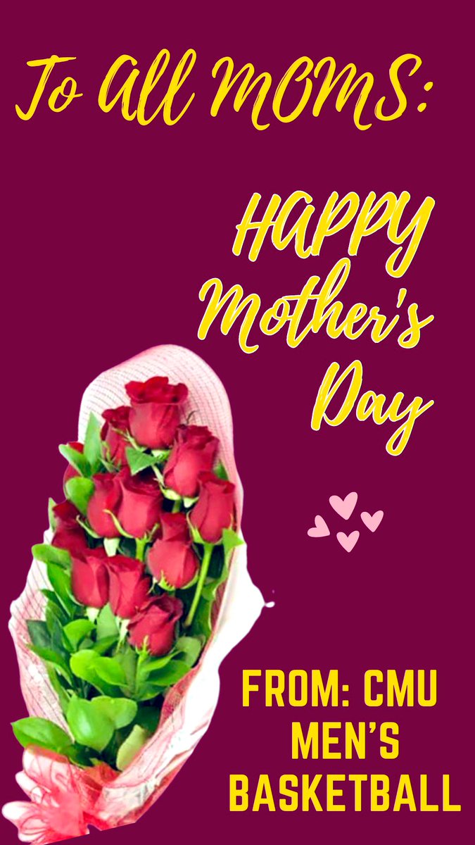 Wishing a Happy Mother's Day to past, present, and future CMU Men’s Basketball moms. We hope you enjoy this special day!! #FireUpChips🔥⬆️ 💟🌸🌹