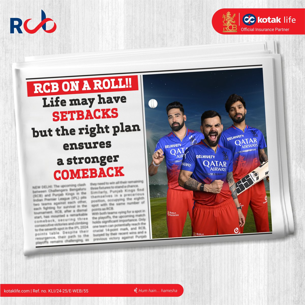 The roar of the crowd, the thrill of victory! @RCBTweets is unstoppable, setting an example of how to bounce back from any setback with right planning.

T&C: bit.ly/3PvqsyJ

#KotakLife #HameshaWithRCB #ipl2024 #lifeinsurance