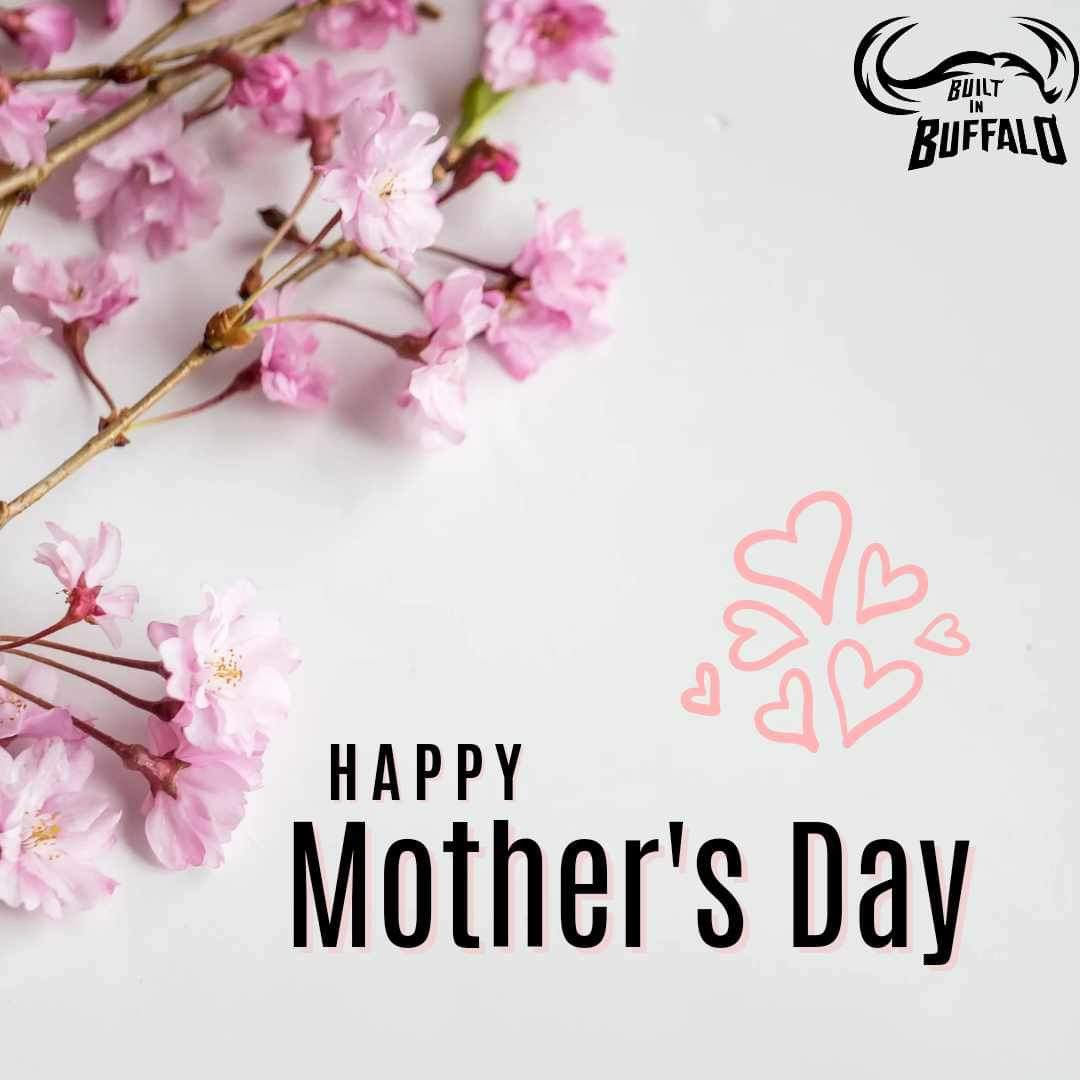 Happy Mother's Day from the entire Built In Buffalo Network ❤️