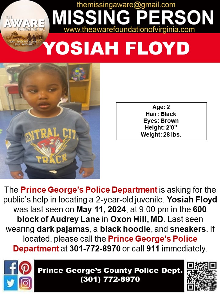 **MISSING JUVENILE*** OXON HILL, MD
The Prince Prince George's County Police Department is asking for the public’s help in locating a 2-year-old juvenile. Yosiah Floyd was last seen on May 11, 2024, at 9:00 pm in the 600 block of Audrey Lane in Oxon Hill, MD. Last seen wearing…