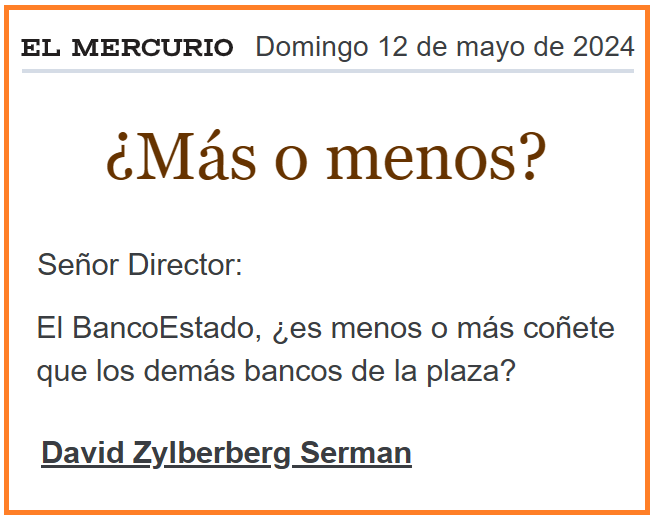 David Zylberberg Serman: 

'El BancoEstado, ¿es menos o más coñete que los demás bancos de la plaza?'.