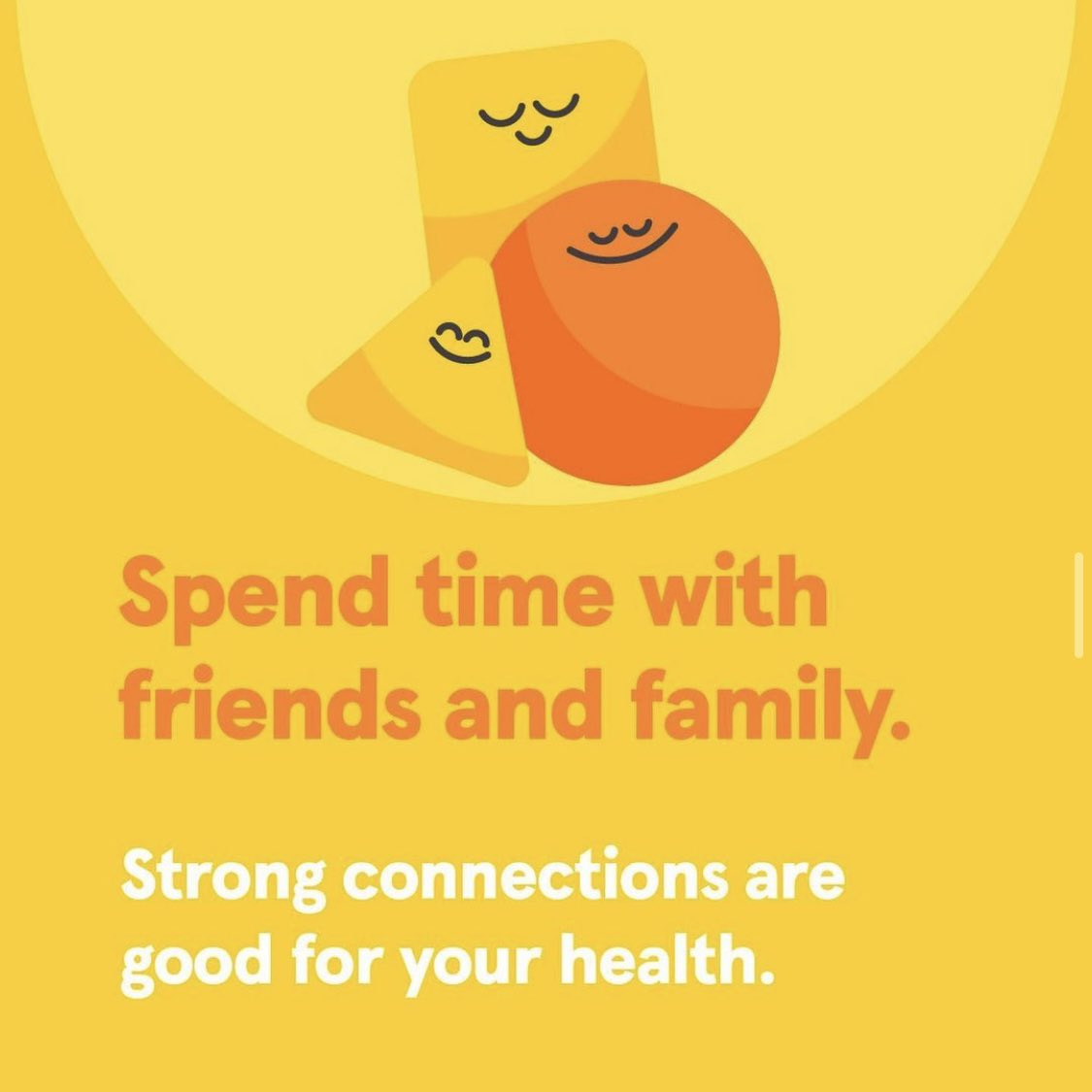 Strong connections are good for your health. Make time for the people who matter Image: @Headspace