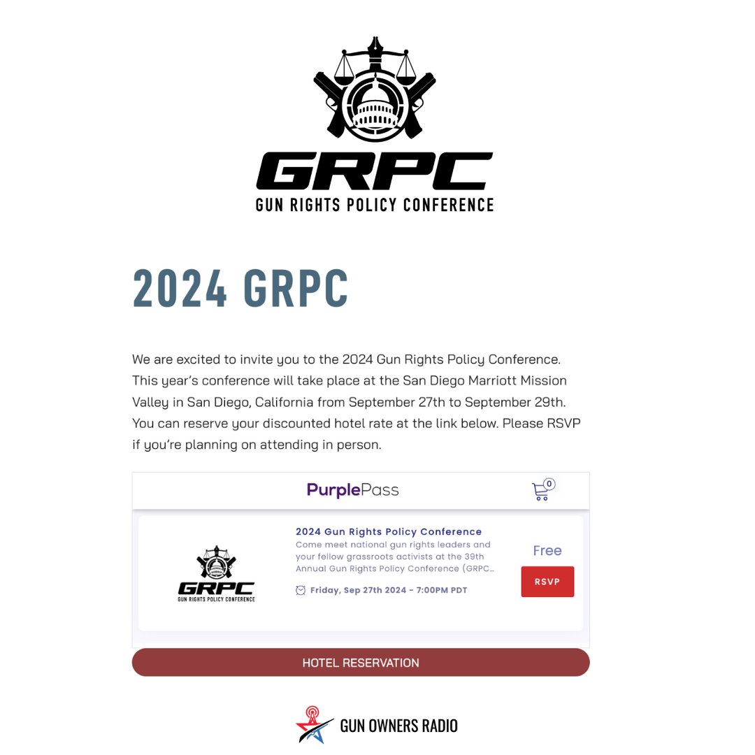 Are you a 2nd Amendment advocate? Join us at the 2024 Gun Rights Policy Conference in San Diego, CA from Sept. 27 - 29 at the Marriott Mission Valley! Theme: 'Empower, Educate and Defend.' Meet 2A advocates, learn, and celebrate victories. Register now for this two-day event!