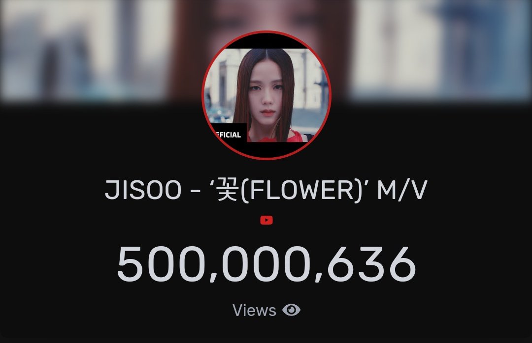 #FLOWER by #JISOO has surpassed 500 million views on YouTube.

FLOWER is the fastest Korean female soloist music video to reach this milestone.

CONGRATULATIONS JISOO
FLOWER 500M VIEWS 
#FLOWERbyJISOO500M 
@officialBLISSOO #BLISSOO