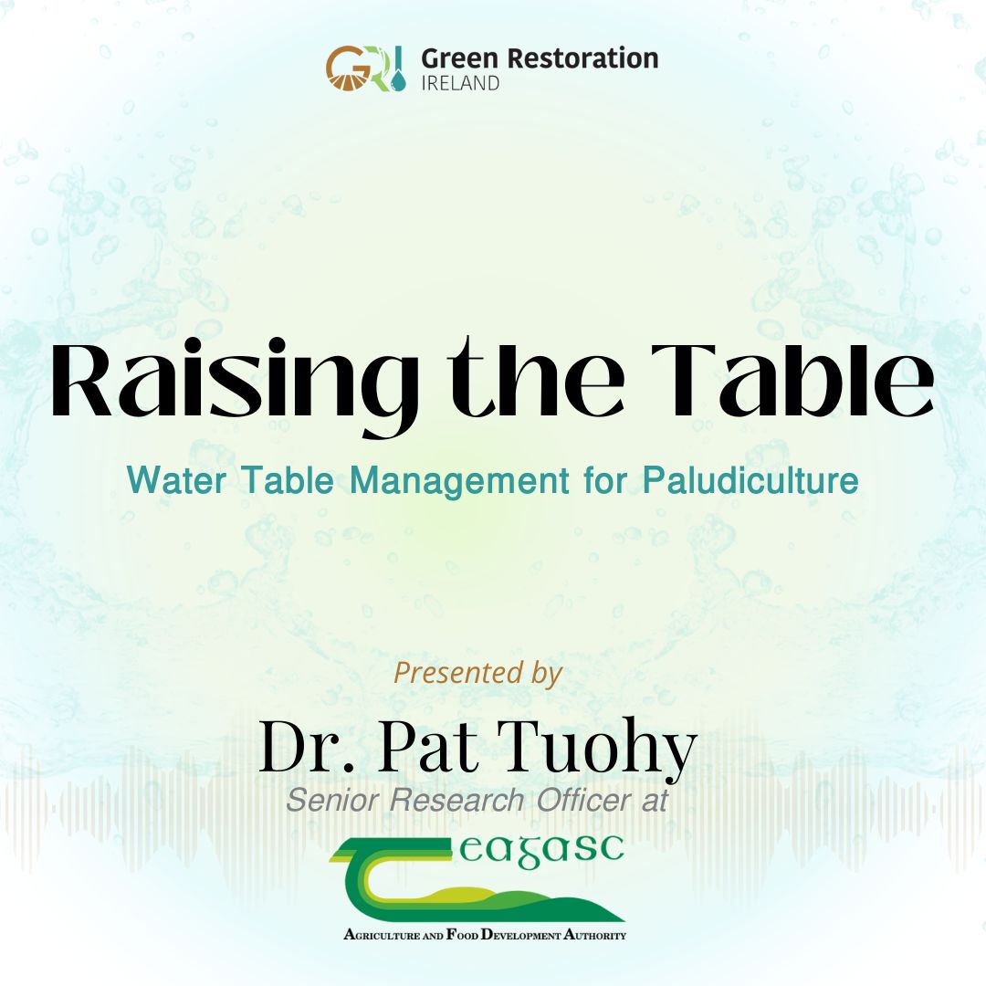 Join us on 5th June 2024 at 6 pm IST for our webinar: 'Raising the Table: Water Table Management for Paludiculture' presented by Dr. Patrick Tuohy, Senior Research Officer from Teagasc and GRI's Dr. Doug McMillan. Register Here: buff.ly/4bdbYi6 #teagasc #irishfarmers